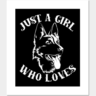 Just A Girl Who Loves German Sheperds Posters and Art